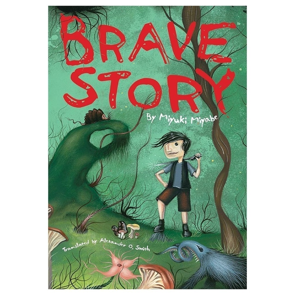 Brave Story by Miyuki Miyabe Hardback Book